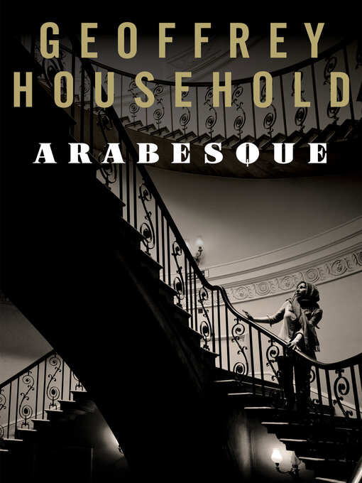 Title details for Arabesque by Geoffrey Household - Available